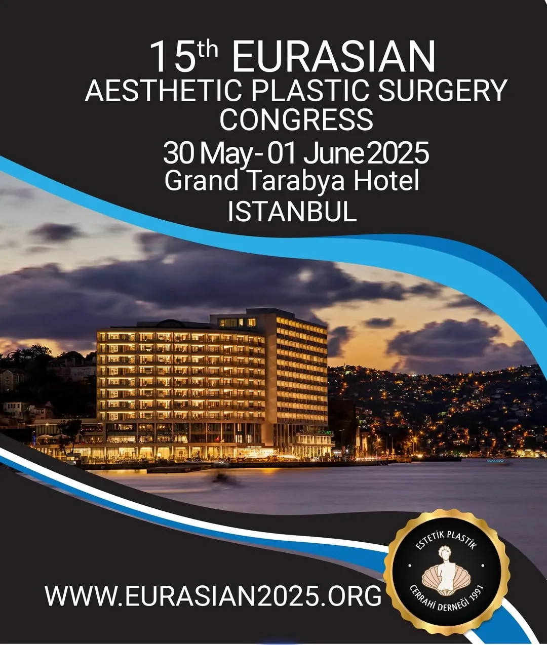 15. Eurasian Aesthetic Plastic Surgery Congress 15. Eurasian Aesthetic Plastic Surgery Congress
